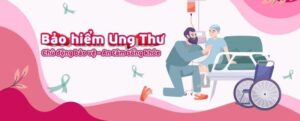 Bảo hiểm bệnh Ung thư Bảo An Sức khỏe